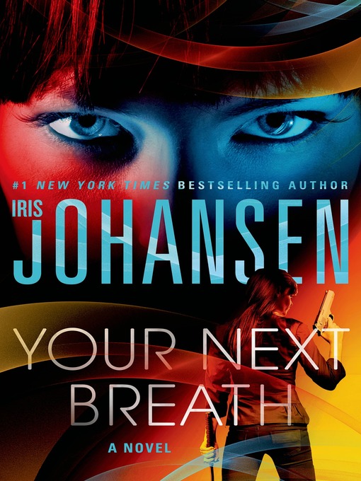 Title details for Your Next Breath by Iris Johansen - Available